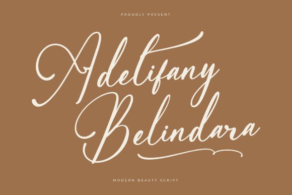 Adelifany Belindara: The Script Font That Makes Your Campaigns Instantly Recognizable