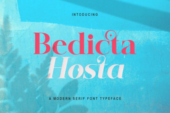 Bedicta Hosta: A Serif Font That Elevates Digital Branding