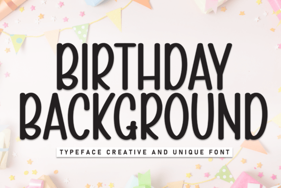 Birthday Background: A Friendly Sans Serif for Campaign Graphics