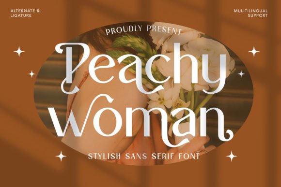 Peachy Woman: A Sans Serif Font That Feels Like a Deep Breath