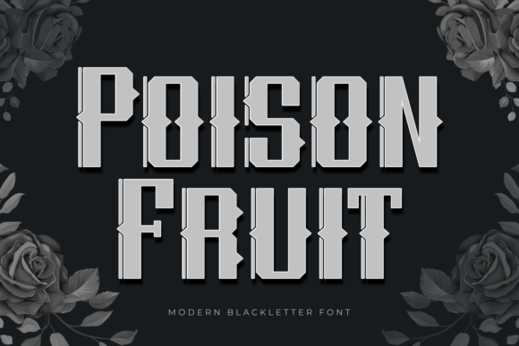 Poison Fruit: A Blackletter Font with Quiet Confidence