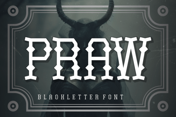 Praw: A Bold Blackletter Typeface for Editorial Impact