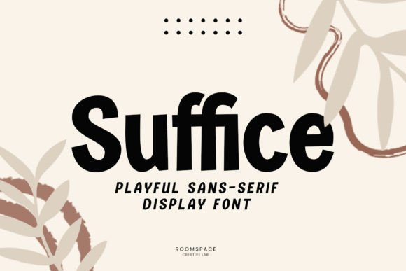 Suffice: A Playful Yet Polished Sans Serif for Brand Identity