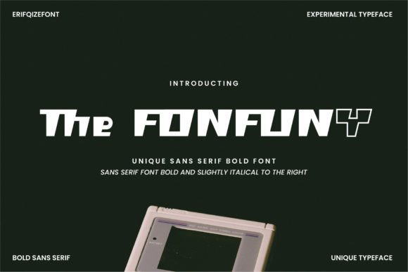 The Fonfuny: A Bold Sans Serif for Campaign Headlines That Move