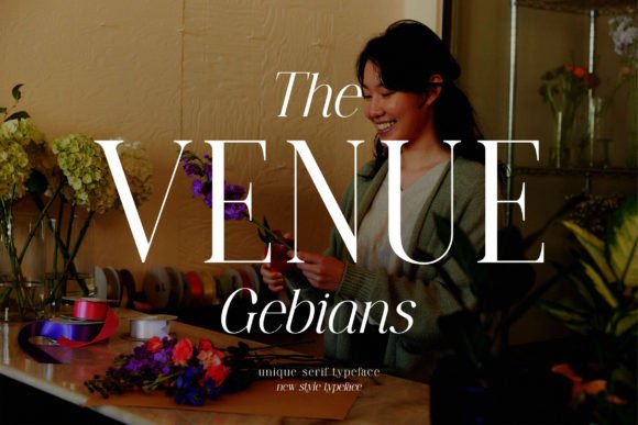 The Venue Gebians: A Classy Serif Font for Real Business Branding
